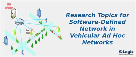Great Topics for Software-Defined Network using VANETs | S-Logix