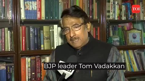 BJP leader Tom Vadakkan justifies PM Narendra Modi's statement on Left ...