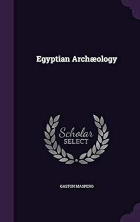 Buy Egyptian Archaeology Book Online at Low Prices in India | Egyptian ...