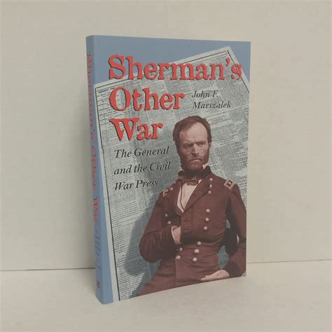 Buy Sherman's Other War: The General and the Civil War Press Book ...
