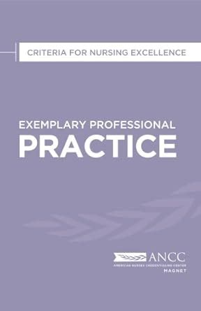 Buy Exemplary Professional Practice: Criteria for Nursing Excellence ...