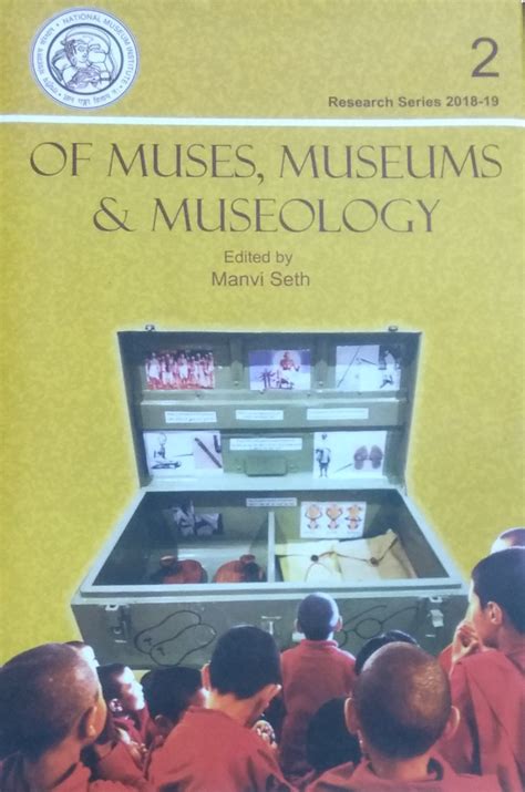Of Muses, Museums & Museology (Research Series 2018-19) No 2 - Indian ...