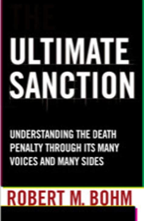 BOOKS: "The Ultimate Sanction" by Robert Bohm | Death Penalty ...