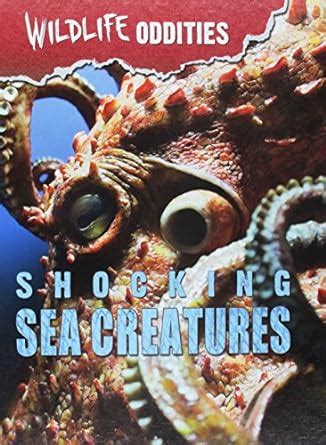Shocking Sea Creatures (Wildlife Oddities) : Mason Crest: Amazon.in: Books