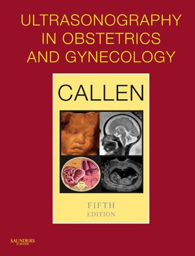 Ultrasonography in Obstetrics and Gynecology E-Book eBook : Callen ...