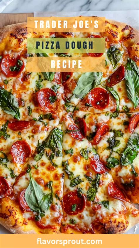 Trader Joe's Pizza Dough Recipe – Flavor Sprout