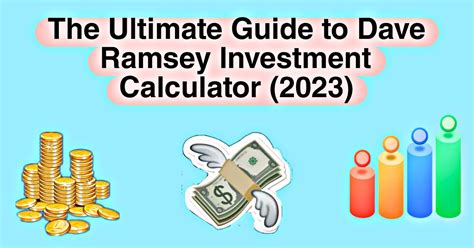 The Ultimate Guide to Dave Ramsey Investment Calculator (2023 ...