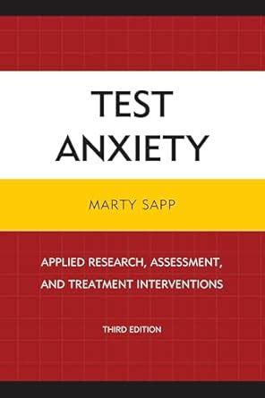 Test Anxiety: Applied Research, Assessment, and Treatment Interventions ...
