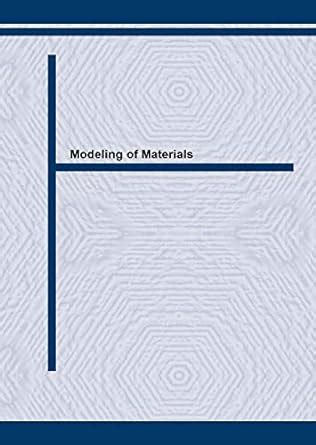 Modeling of Materials: Volume 227 (Key Engineering Materials) : Chiu, C ...