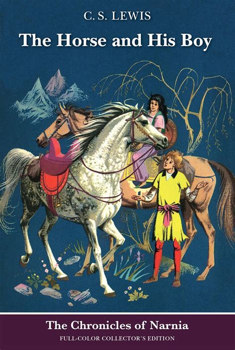 The Horse and His Boy: Full Color Edition: The Classic Fantasy ...