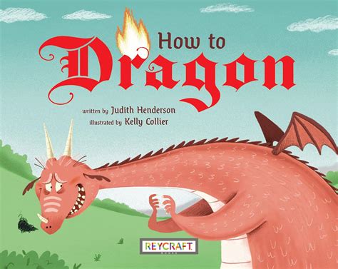 How to Dragon : Henderson, Judith, Collier, Kelly: Amazon.in: Books
