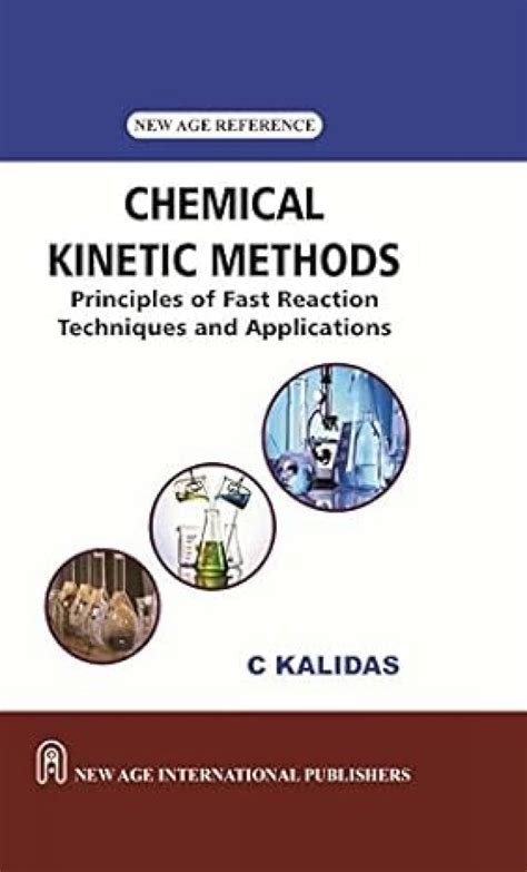 Buy Chemical Kinetic Methods: Principles of Fast Reaction Techniques ...