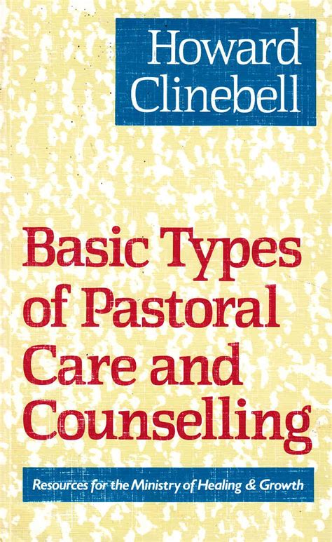 Buy Basic Types of Pastoral Care and Counselling: Resources for the ...