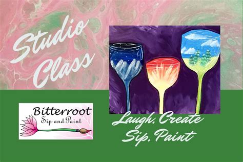Studio Class- Trio Vino, Bitterroot Sip and Paint, Billings, 13 July ...