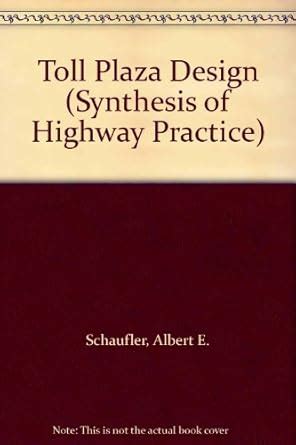 Buy Toll Plaza Design (Synthesis of Highway Practice) Book Online at ...