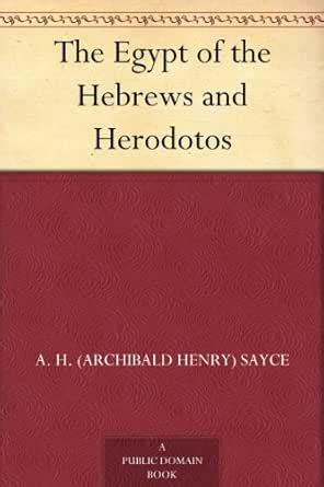 The Egypt of the Hebrews and Herodotos eBook : Sayce, A. H. (Archibald ...