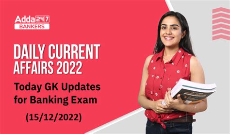 15th December Daily Current Affairs 2022: Today GK Updates for Bank Exam