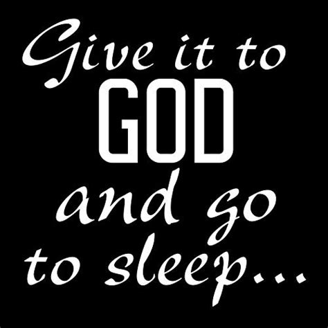 Creative Concepts Ideas Give It to God and Go to Sleep CCI Decal Vinyl ...