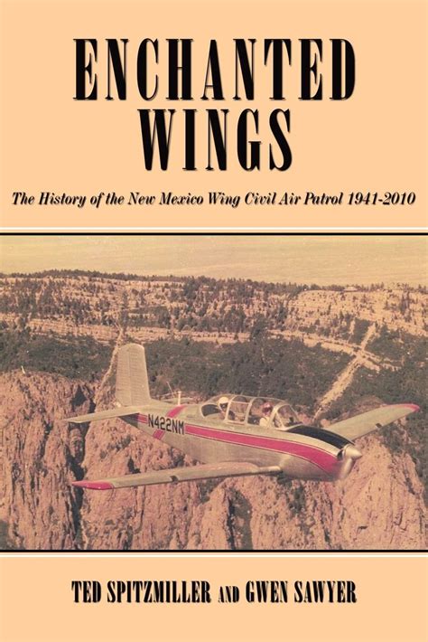 Buy Enchanted Wing: The History of the New Mexico Wing Civil Air Patrol ...