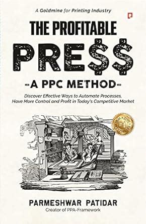 The Profitable Press -A PPC Method- : Discover Effective Ways to ...