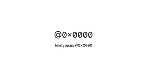 @0x0000 — Teletype