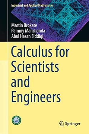 Calculus for Scientists and Engineers (Industrial and Applied ...