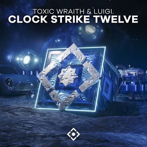 Stream Toxic Wraith, LUIGI. - Clock Strike Twelve [Quadron] by Toxic ...