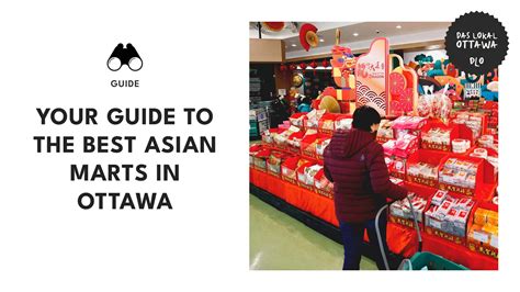 Ottawa's Premier Asian Marts You Should Visit [2026]