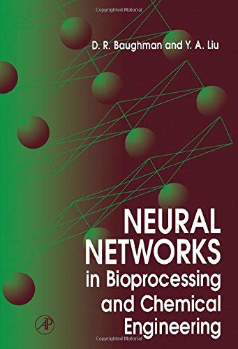 Buy Neural Networks in Bioprocessing and Chemical Engineering Book ...