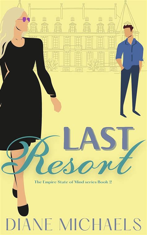 Last Resort (Empire State of Mind Book 2) eBook : Michaels, Diane ...