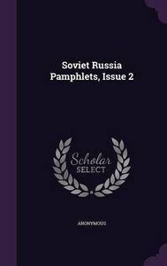 Soviet Russia Pamphlets, Issue 2: Buy Soviet Russia Pamphlets, Issue 2 ...