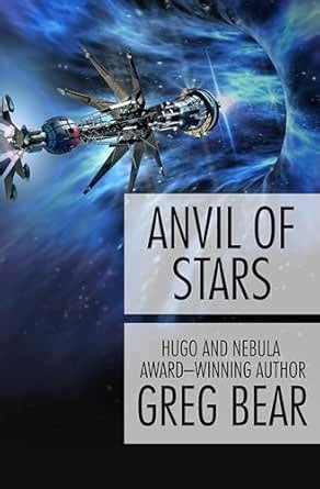 Anvil of Stars (Forge of God Book 2) eBook : Bear, Greg: Amazon.in: Books