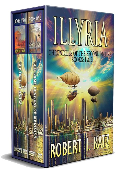 Illyria: Chronicles of the Second Empire Books: 1 & 2 eBook : Katz ...