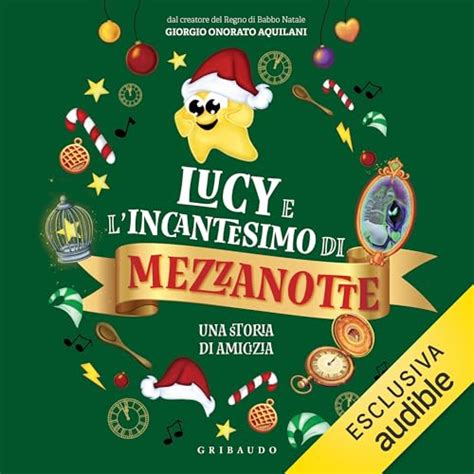Lucy e l'incantesimo di Mezzanotte by Il regno di Babbo Natale ...