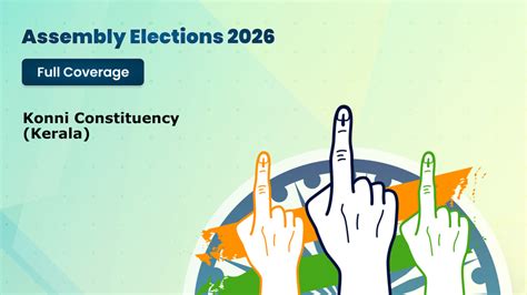Konni Election Result 2026 Live: Check latest vote counting trends ...