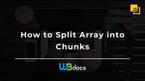 Image result for Split an Array into Chunks