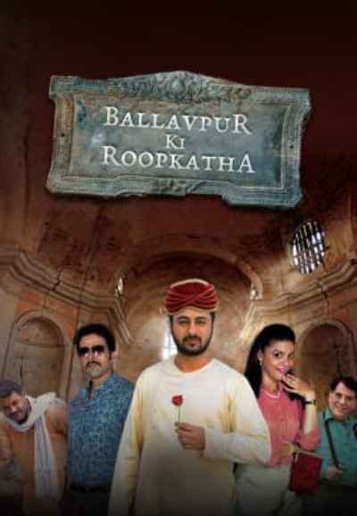 Ballavpur Ki Roopkatha Movie (2019) | Release Date, Cast, Trailer ...