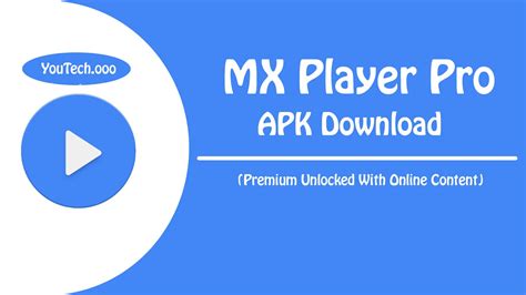 MX Player Pro v1.20.7 Full APK - Xem phim tốt nhất trên Android