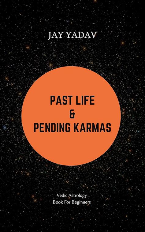 Past Life and Pending Karmas : Vedic Astrology Book For Beginners eBook ...