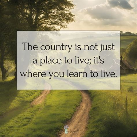 Country Life Quotes To Inspire - Little House Living