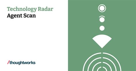 Agent Scan | Technology Radar | Thoughtworks India