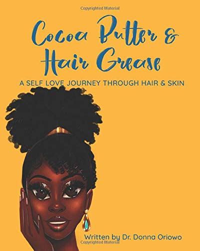 Buy Cocoa Butter & Hair Grease: A Self Love Journey Through Hair and ...