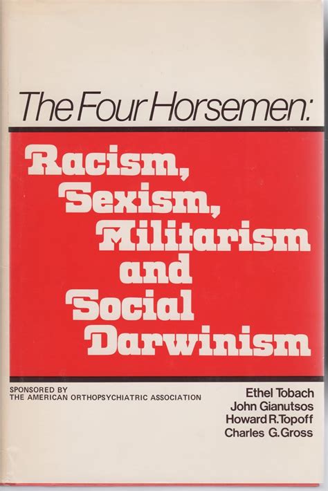 Buy Four Horsemen: Racism, Sexism, Militarism and Social Darwinism Book ...