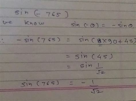 Without using calculator find the value of sin(-765*) - Brainly.in