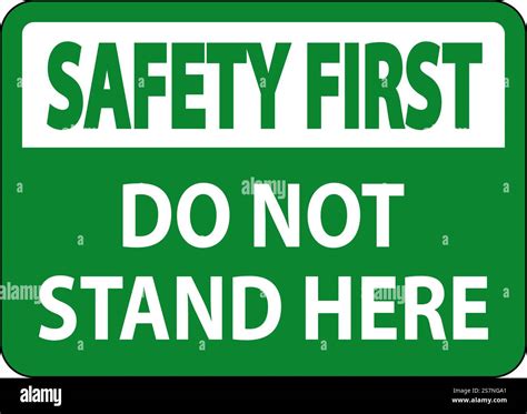Safety First Sign Do Not Stand Here On White Background Stock Vector ...
