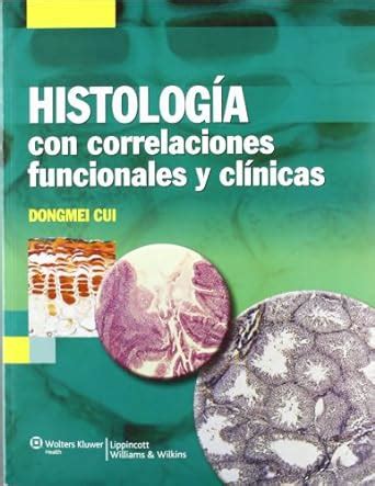 Buy Histologia: Con Correlaciones Funcionales y Clinicas Book Online at ...