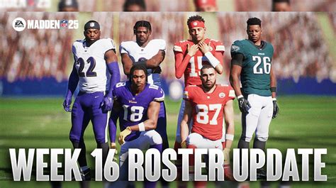 Madden 25 Week 16 Roster Update Release Date