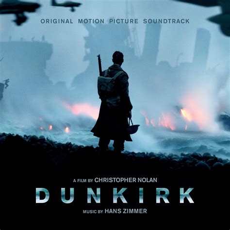 Dunkirk: Original Motion Picture Soundtrack（电影《敦刻尔克》原声） - Hans Zimmer ...