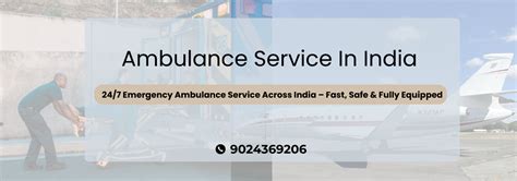 Ambulance Services In India |9024369206
