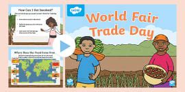 Fairtrade For Kids - Fair Trade PowerPoint for Schools